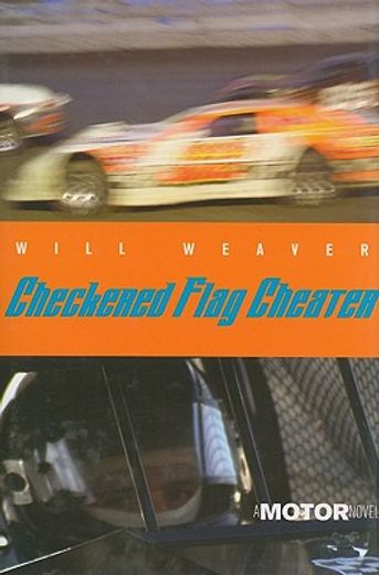 Checkered Flag Cheater: A Motor Novel (Motor Novels) 