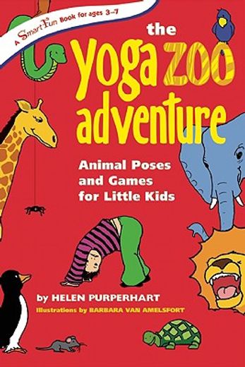 the yoga zoo adventure,animal poses and games for little kids (in English)