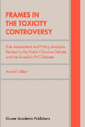 frames in the toxicity controversy (en Inglés)