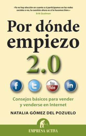 Por Donde Empiezo 2.0: Consejos Basicos Para Vender y Venderse en el Internet = Where Do I Start 2.0 (in Spanish)