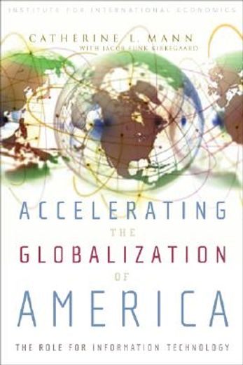 accelerating the globalization of america,the next wave for information technology