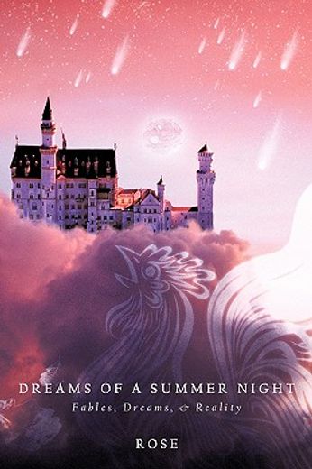 dreams of a summer night,fables, dreams, & reality