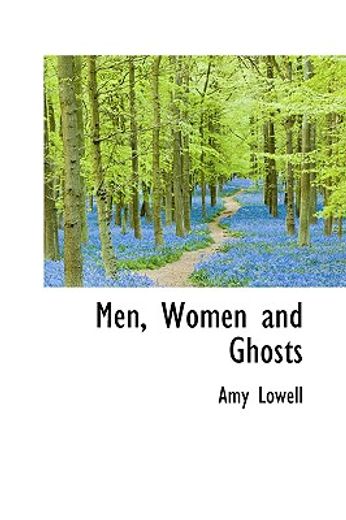 men, women and ghosts