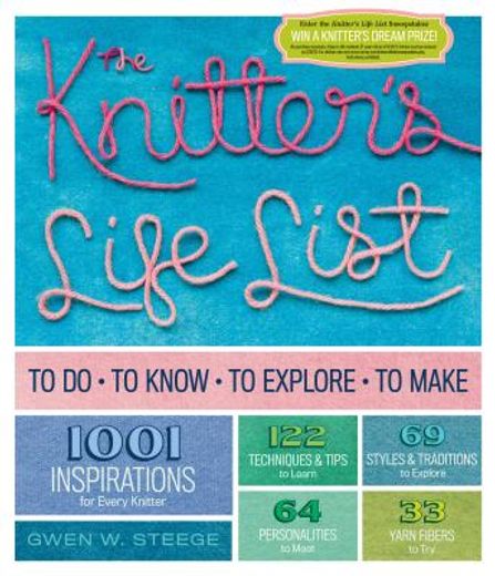 The Knitter's Life List: To Do, to Know, to Explore, to Make (en Inglés)