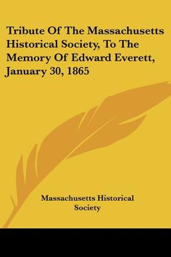tribute of the massachusetts historical