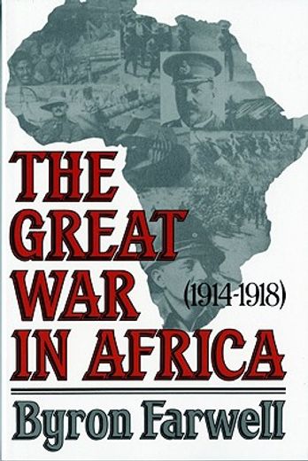 the great war in africa, 1914-1918 (en Inglés)