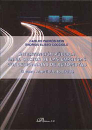 Intervención pública en el sector de las empresas concesionarias de autopistas: El caso Abertis/Autostrade