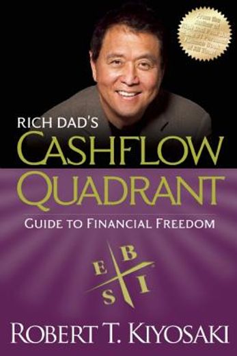 rich dad`s cashflow quadrant,rich dad`s guide to financial freedom (en Inglés)