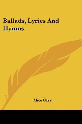 ballads, lyrics and hymns