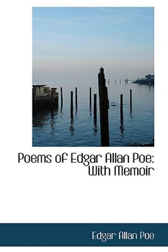 poems of edgar allan poe,with memoir