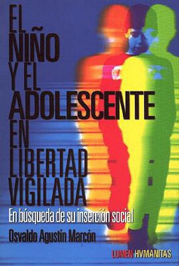 NI¥O Y EL ADOLESCENTE EN LIBERTAD VIGILADA (in Spanish)