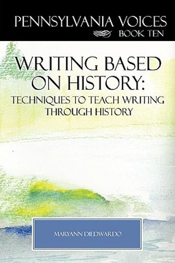 writing based on history,techniques to teach writing through history