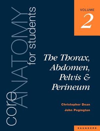 core anatomy for students volume 2: the thorax, abdomen, pelvis & perineum