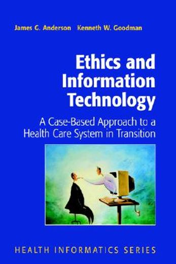 ethics and information technology,a case-based approach to a health care system in transition