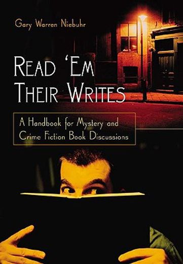 read ´em their writes,a handbook for mystery and crime fiction book discussions (en Inglés)