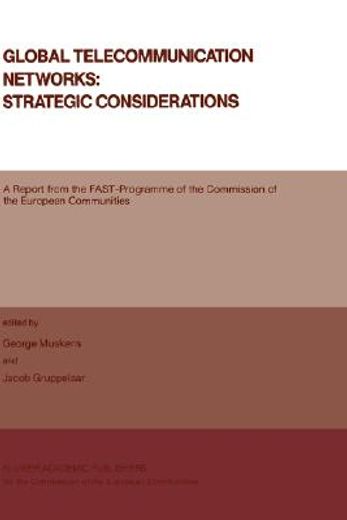 global telecommunication networks: strategic considerations (en Inglés)