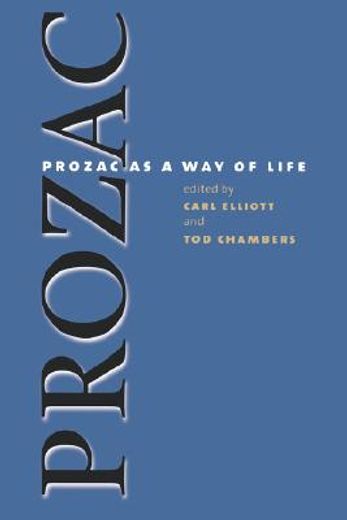 prozac as a way of life