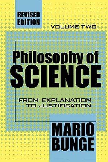 philosophy of science,from explanation to justification