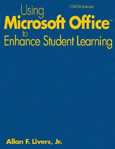 Using Microsoft Office to Enhance Student Learning [With CDROM] (in English)