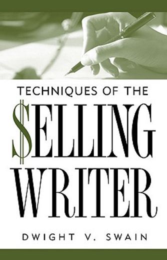 techniques of the selling writer (en Inglés)