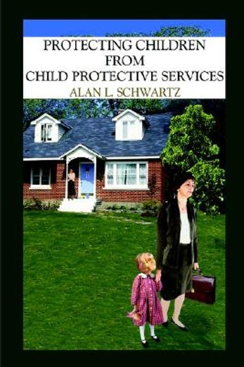 protecting children from child protectiv (en Inglés)