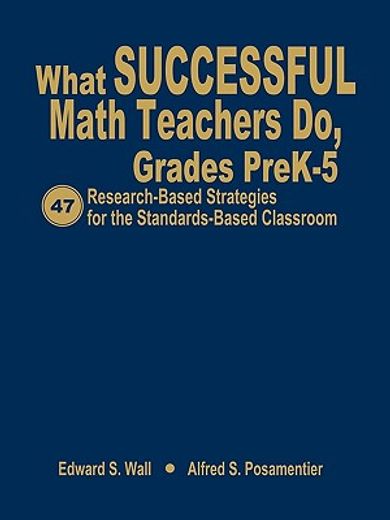 what successful math teachers do, grades prek-5,47 research-based strategies for the standards-based classroom