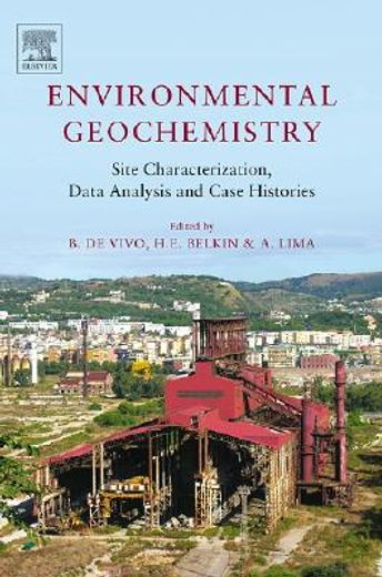 environmental geochemistry,site characterization, data analysis and case histories