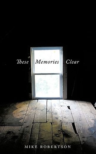 these memories clear