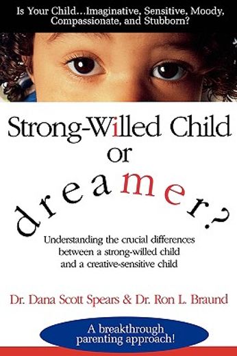 strong-willed child or dreamer?