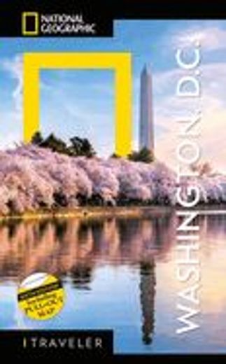 National Geographic Traveler: Washington, dc, 6th Edition (en Inglés)