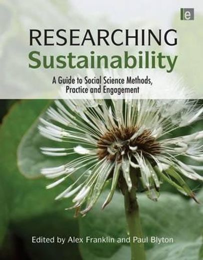 researching sustainability,a guide to social science methods, practice and engagement