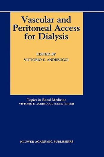 vascular and peritoneal access for dialysis (en Inglés)
