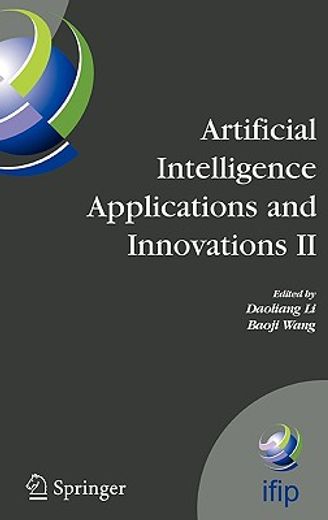 artificial intelligence applications and innovations,ifip tc12 and wg12.5 second ifip conference on artificial intelligence applications and innovations
