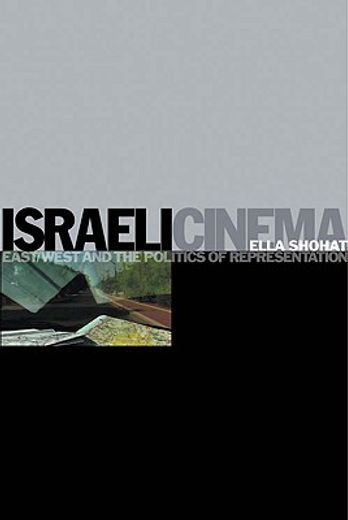 israeli cinema,east/ west and the politics of representation