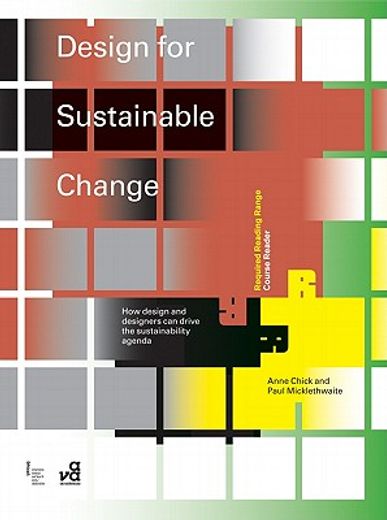 design for sustainable change,how design and designers can drive the sustainability agenda (en Inglés)