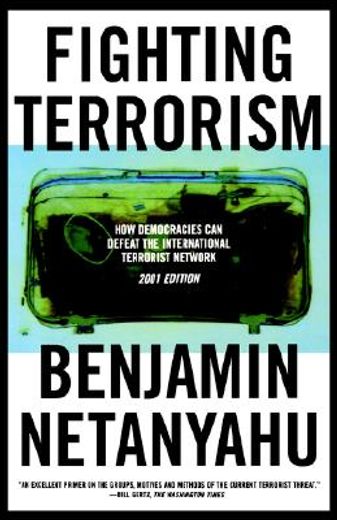 fighting terrorism,how democracies can defeat domestic and international terrorists