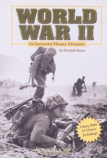 world war ii,an interactive history adventure