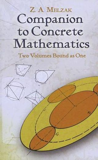 companion to concrete mathematics,mathematical techniques and various applications/ mathematical ideas, modeling and applications (en Inglés)