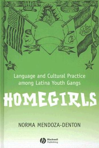 homegirls,language and cultural practices among latina youth gangs