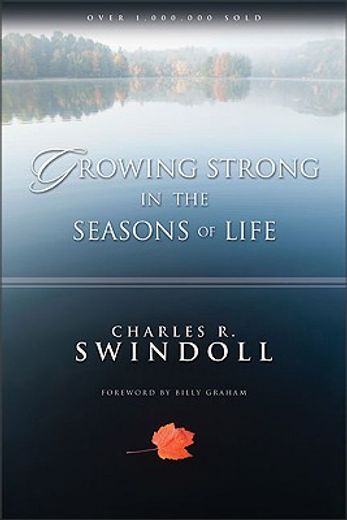 growing strong in the seasons of life (en Inglés)