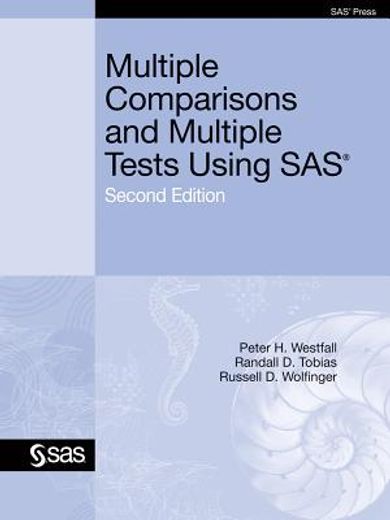 multiple comparisons and multiple tests using sas (en Inglés)