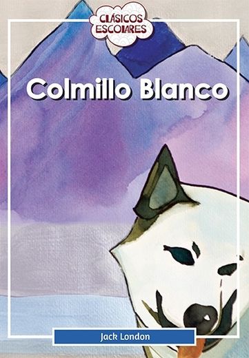 Colmillo Blanco (in Spanish)