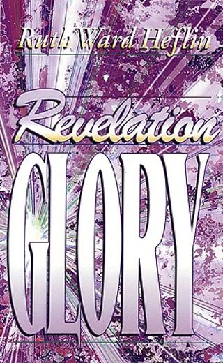 revelation glory (en Inglés)