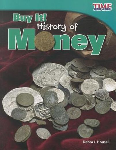 buy it!,history of money (en Inglés)
