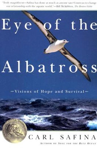 eye of the albatross,visions of hope and survival (en Inglés)