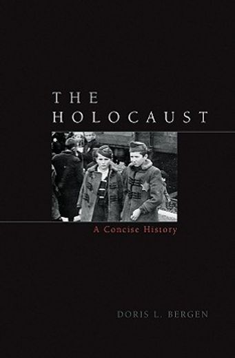 the holocaust,a concise history