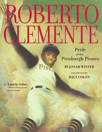 roberto clemente,pride of the pittsburgh pirates