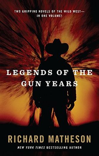 legends of the gun years (en Inglés)