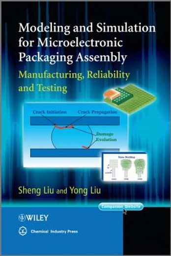 modeling and simulation for packaging assembly,manufacture, reliability and testing (en Inglés)