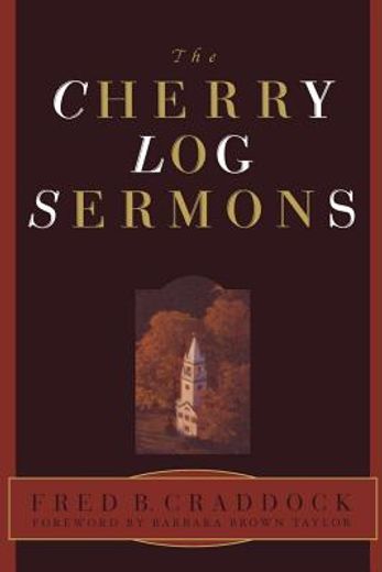 the cherry log sermons (en Inglés)